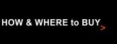 How and Where to Buy