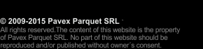  Pavex Parquet srl.